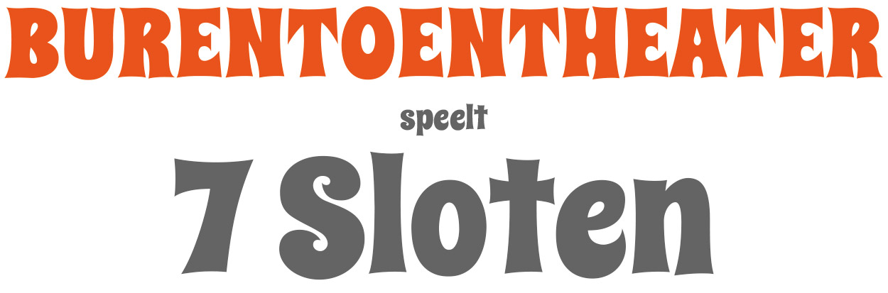 7 Sloten - BurenToenTheater